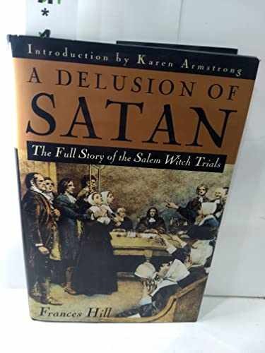 A Delusion of Satan – Hardcover, by Hill Frances – Acceptable