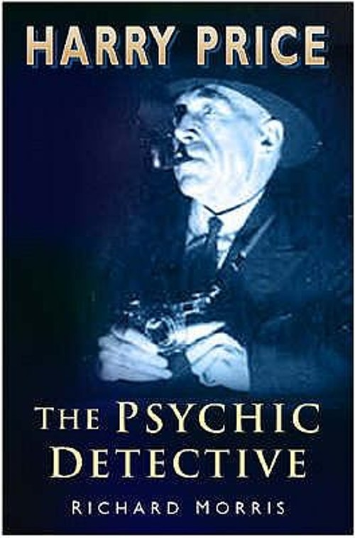 Harry Price : The Psychic Detective Hardcover Richard Morris