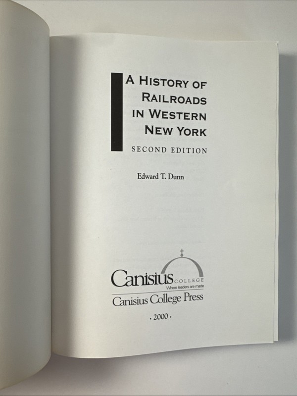 A History of Railroads in Western New York - Buffalo, NY - Edward T. Dunn Book gallery