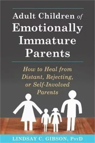*Adult Children of Emotionally Immature Parents* : How to Heal from Distant,... gallery