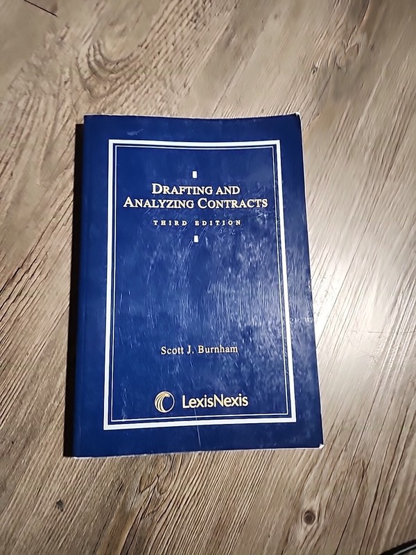 Drafting And Analyzing contracts 3rd Edition Scott J. Burnham 2003 Paperback