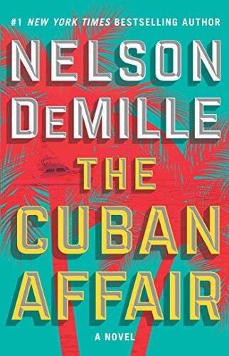 The Cuban Affair: A Novel – Paperback By DeMille, Nelson – GOOD