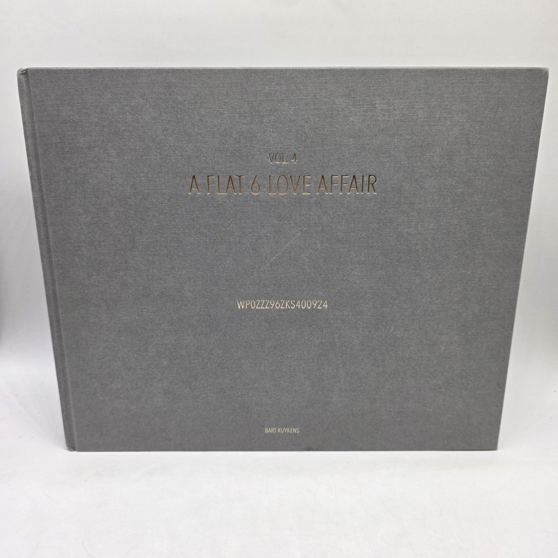 SIGNED NUMBERED LIMITED EDITION Flat 6 Love Affair Bart Kuykens V4 PORSCHE BOOK