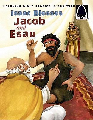 Isaac Blesses Jacob and Esau – Arch Books by Stephenie M Hovland