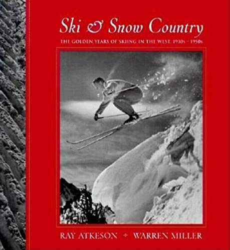 Ski & Snow Country: The Golden Years – Hardcover, by Warren Miller – Very Good b