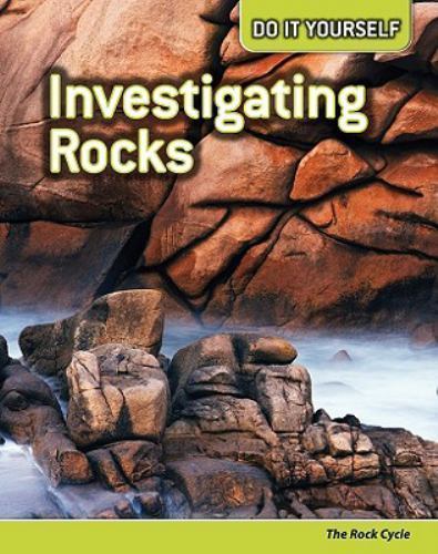 Investigating Rocks : The Rock Cycle by Will Hurd (2009, Trade Paperback)