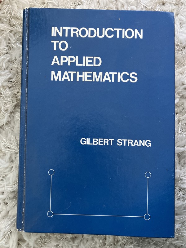 Introduction to Applied Mathematics by Gilbert Strang (1986, Hardcover)