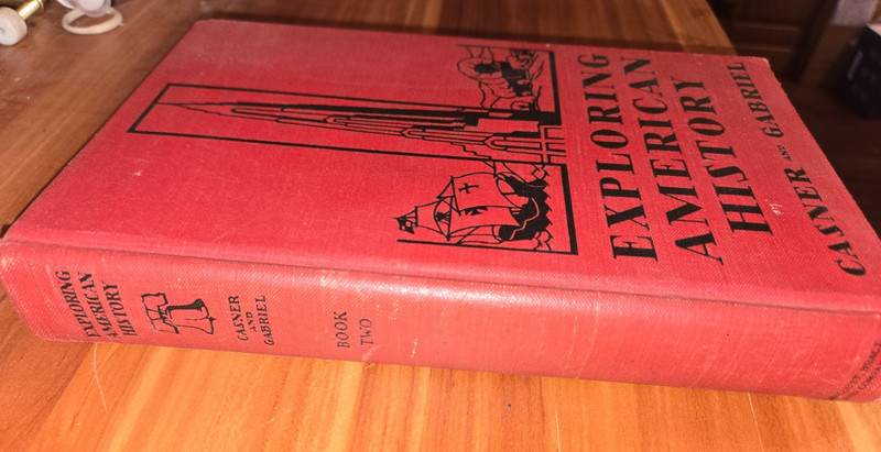 1931 Exploring American History First Edition Illustrated Maps Photos Book Nice!