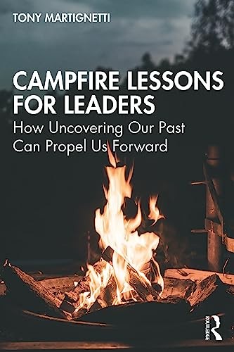 Campfire Lessons for Leaders: – VERY GOOD