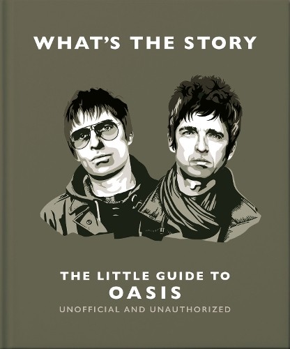 Orange Hippo! What’s the Story: The Little Guide to Oasis (Hardback) (UK IMPORT)