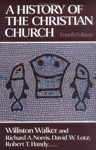 A History of the Christian Church; 4th Edition – paperback, 0024238708, Walker