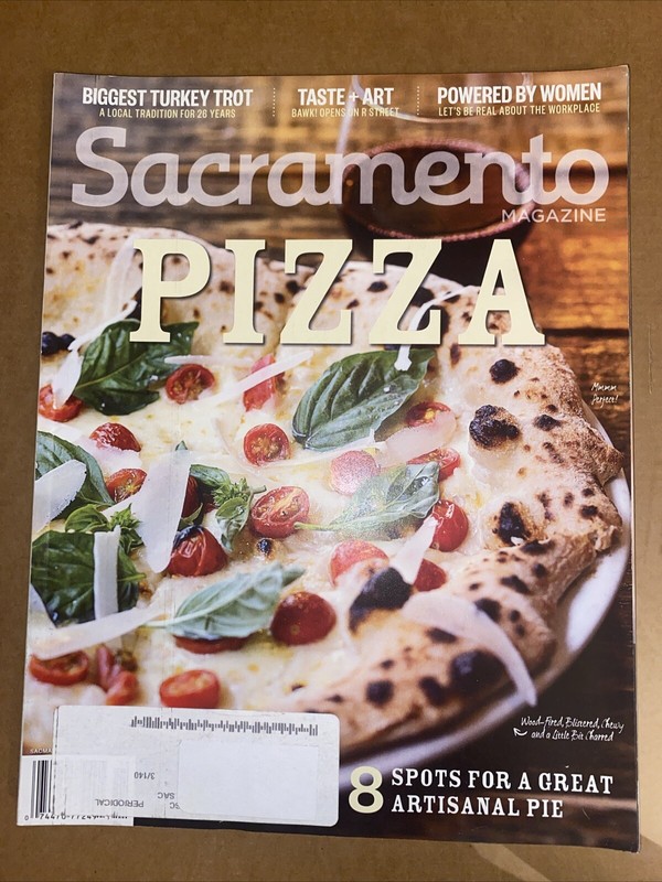 SACRAMENTO MAGAZINE NOVEMBER 2019 PIZZA POWERED BY WOMEN 158 PAGES
