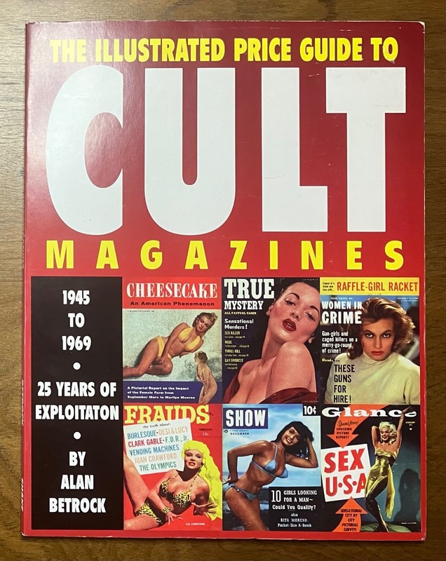 llustrated Price Guide to Cult Magazines 1945-69 by Alan Betrock paperback