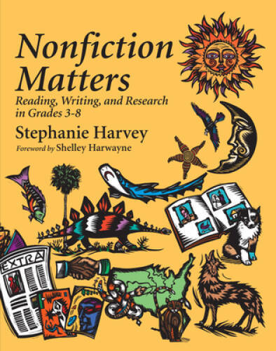 Nonfiction Matters: Reading, Writing, and Research in Grades 3-8 – GOOD