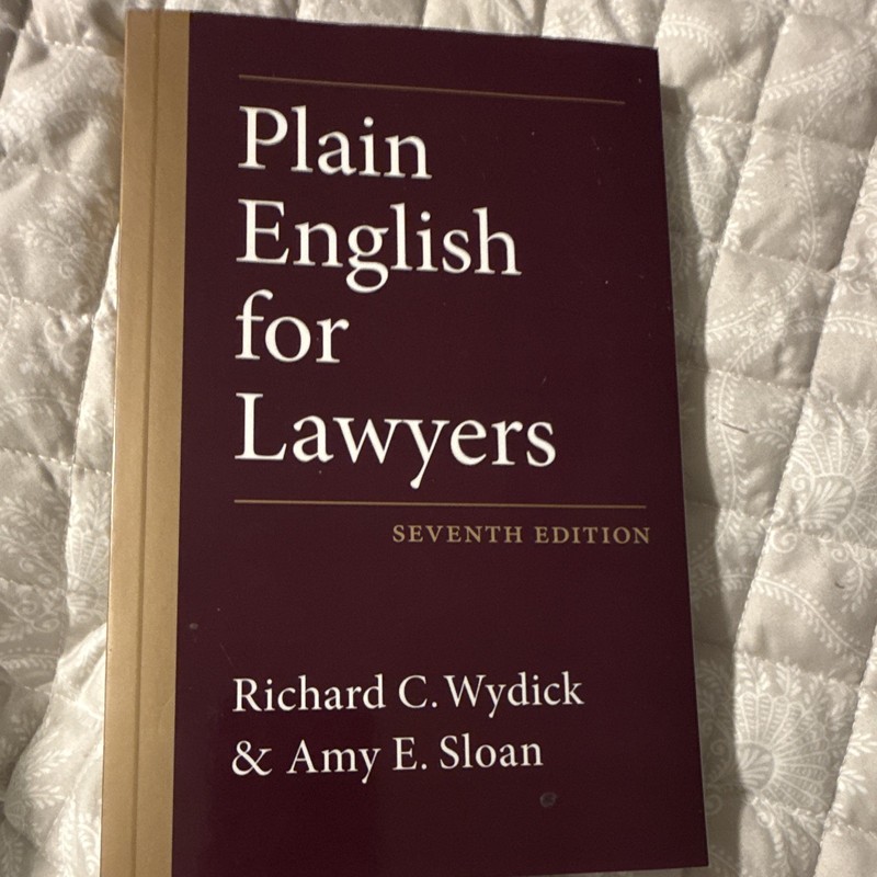 Carolina Academic Press Plain English for Lawyers 7th Ed 2024 TPB Wydick/Sloan