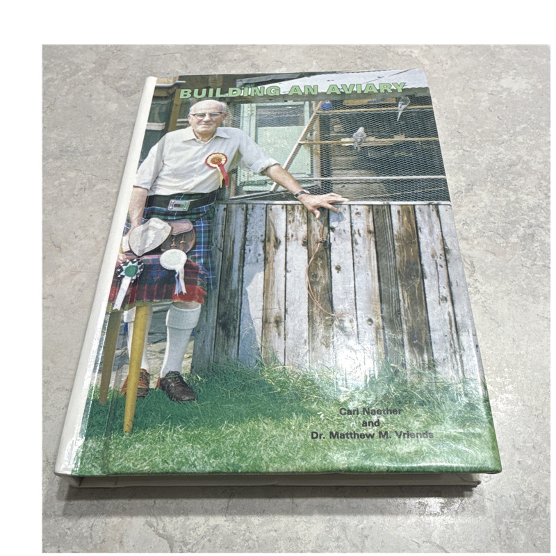 Building an Aviary Hardcover Carl Naether Dr. Vriends TFH Birds Aviary Guide