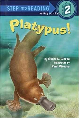 Platypus! (Step into Reading) – Library Binding, by Clarke Ginjer L. – Very Good