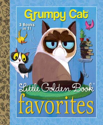Grumpy Cat Little Golden Book Favorites (Grumpy Cat) – Hardcover – VERY GOOD
