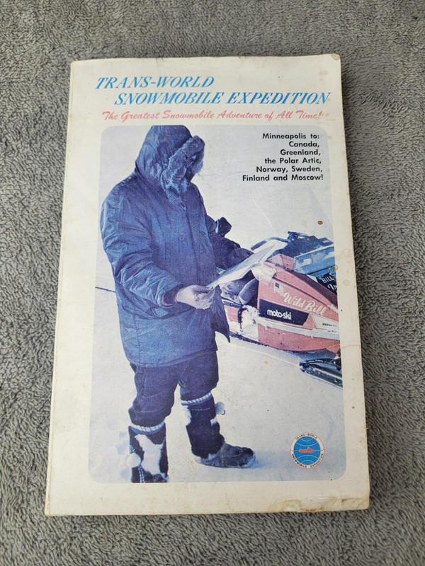 Vintage 1973 Trans World Snowmobile Expedition Book Softcover