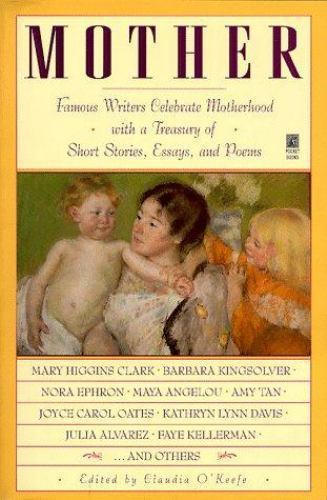 Mother: Famous Writers Celebrate Motherhood with a Tre- 9780671529987, paperback