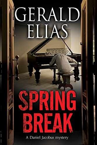 Spring Break (A Daniel Jacobus – Hardcover, by Elias Gerald – Very Good b