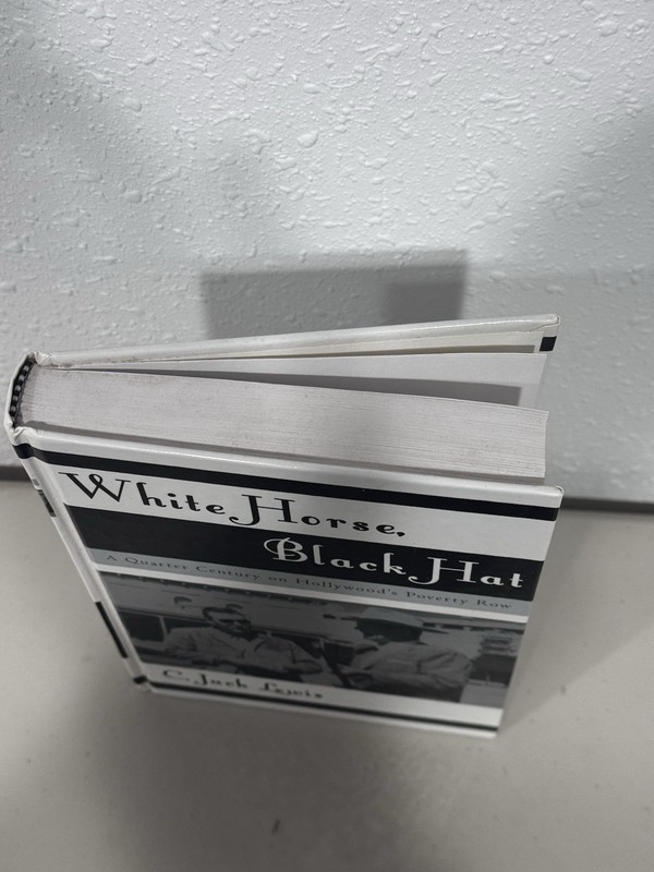 White Horse, Black Hat : A Quarter Century on Hollywood's Poverty Row by Jack C. gallery