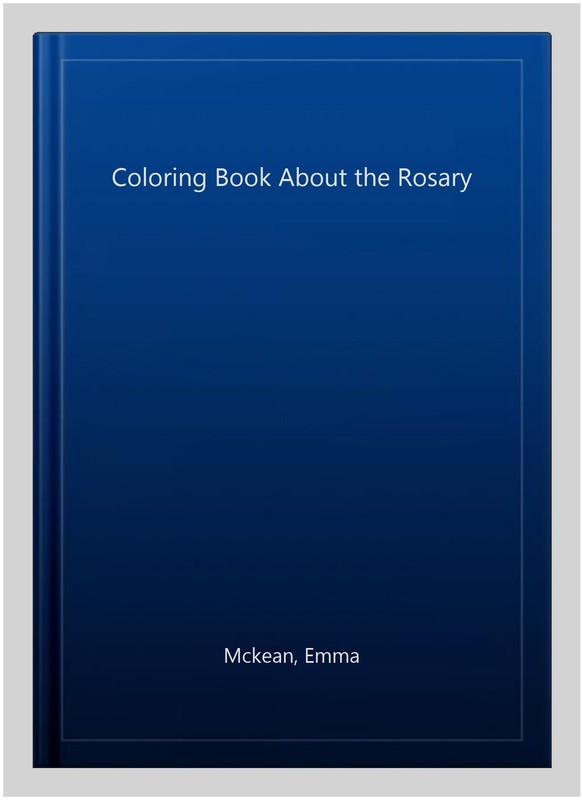 Coloring Book About the Rosary, Paperback by Mckean, Emma, Like New Used, Fre... gallery