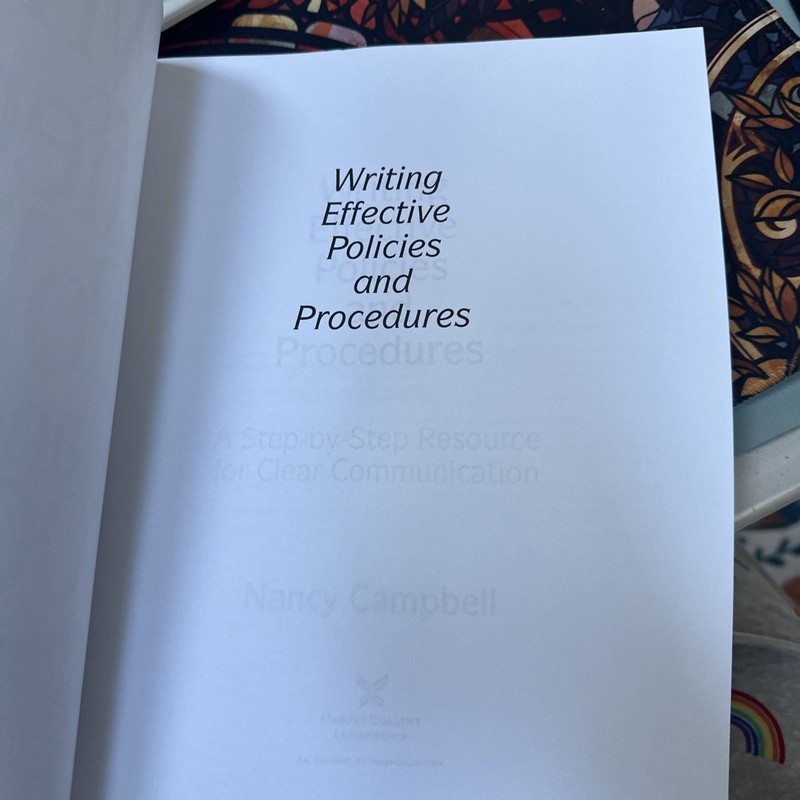 Writing Effective Policies and Procedures: A Step-by-Step Resource for Clear Co gallery