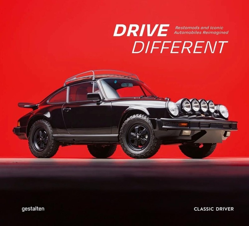 Drive Different: Restomods and Iconic Automobiles Reimagined by Gestalten Hardco