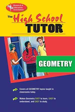The High School Tutor: Geometry – Paperback, by The Editors of REA – Acceptable