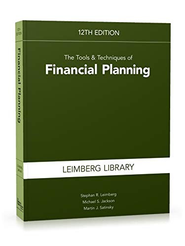 The Tools & Techniques of Financial Planning, 12th Edition (Tools and Technique