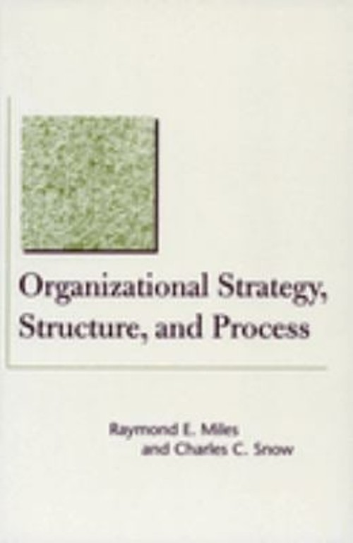 Organizational Strategy, Structure, and Process Paperback