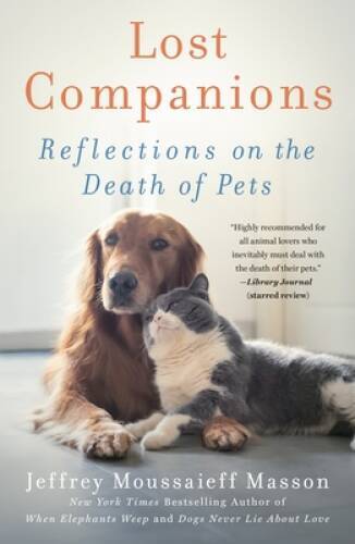 Lost Companions: Reflections on the Death of Pets – Paperback – GOOD