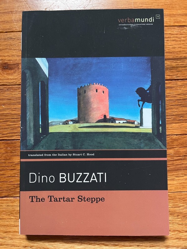 The Tartar Steppe by Buzzati, Dino
