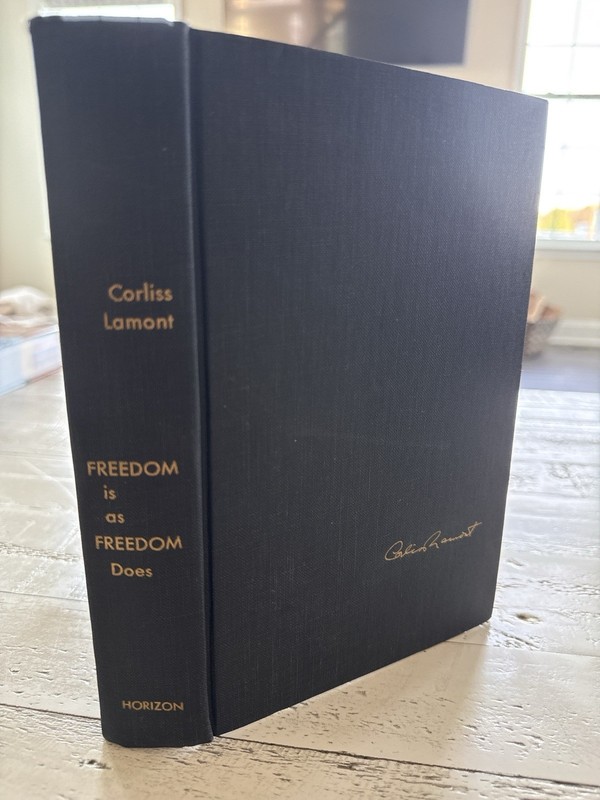 Freedom Is as Freedom Does Corliss Lamont 1956 HC Signed Inscribed Civil Liberti