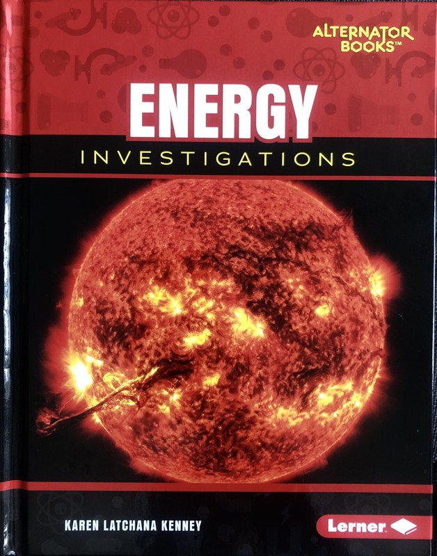 ENERGY INVESTIGATIONS ALTERNATOR BOOKS KAREN LATCHANA KENNEY HC NF SCIENCE K-12