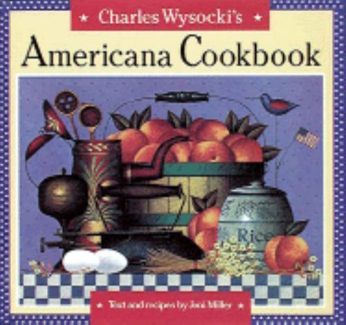 Charles Wysocki’s Americana Cookbook – 9780810939783, Joni Miller, hardcover