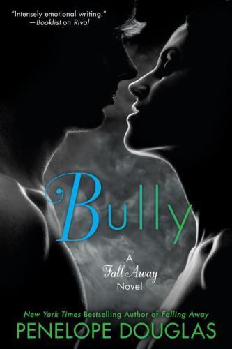 Bully (The Fall Away Series) by