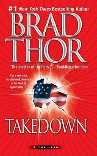 Takedown: A Thriller – Mass Market Paperback By Thor, Brad – VERY GOOD