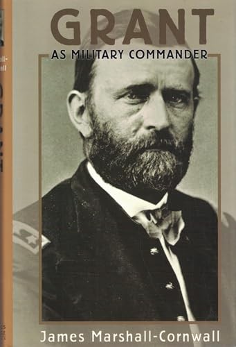 Grant as Military Commander by Marshall-Cornwall, Sir James Hardback Book The