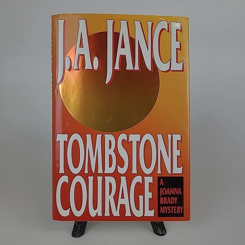 **INSCRIBED COPY** Tombstone Courage by J.A. Jance 1994 First Edition Hardcover