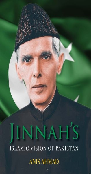 Jinnah’s Islamic Vision of Pakistan, Paperback by Ahmad Anis, Brand New, Free…