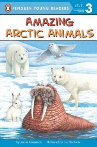 Amazing Arctic Animals (Penguin Young Readers, Level 3) – Paperback – GOOD