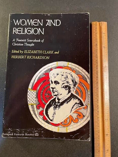 Women and Religion by Clark and Richardson. 1977. 296 pages.