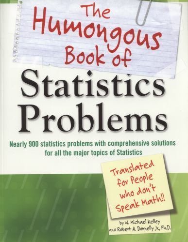 Humongous Bks.: Humongous Book of Statistics Problems by W. Michael Kelley…