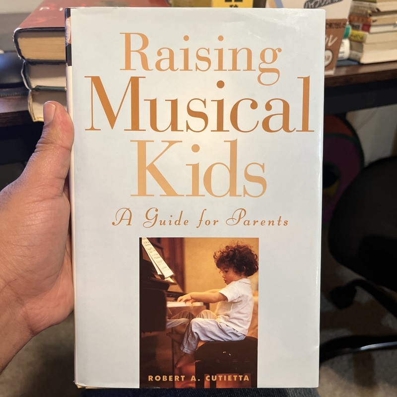 Raising Musical Kids Robert Cutietta Parenting Music Guide