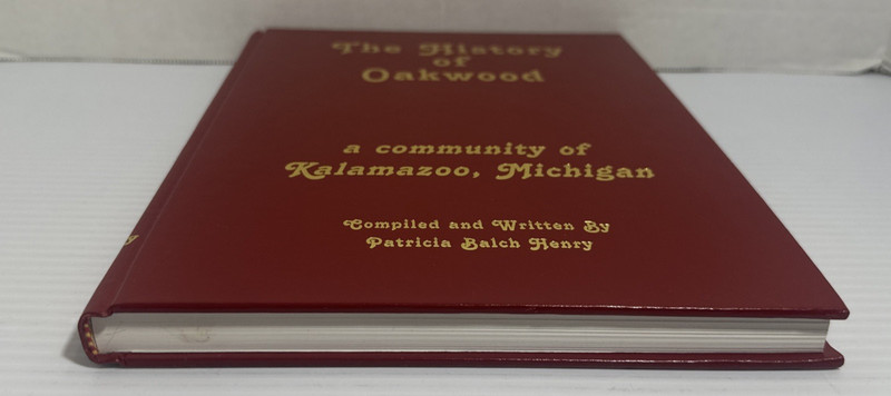 History Of Oakwood Henry Kalamazoo Michigan Community Pat Henry SIGNED NUMBERED gallery