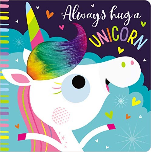 Always Hug a Unicorn by Greening, Rosie
