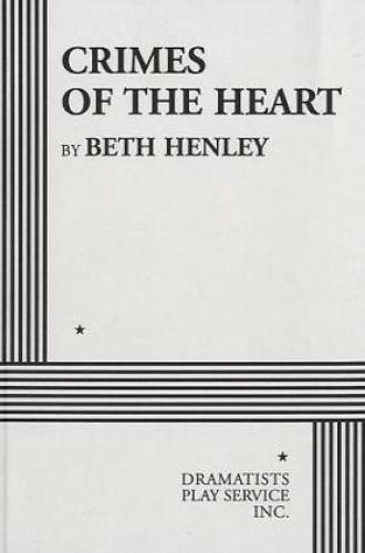 Crimes of the Heart. – Paperback By Beth Henley – GOOD