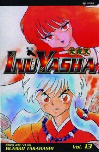 Inu-Yasha: A Feudal Fairy Tale (Vol. 13) by Takahashi, Rumiko Book